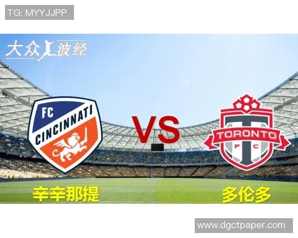 多伦多二队迎战辛辛那提力争主场胜利展现实力与信心