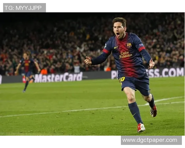 巴萨逆转巴黎六比一梅西激情庆祝再现经典时刻